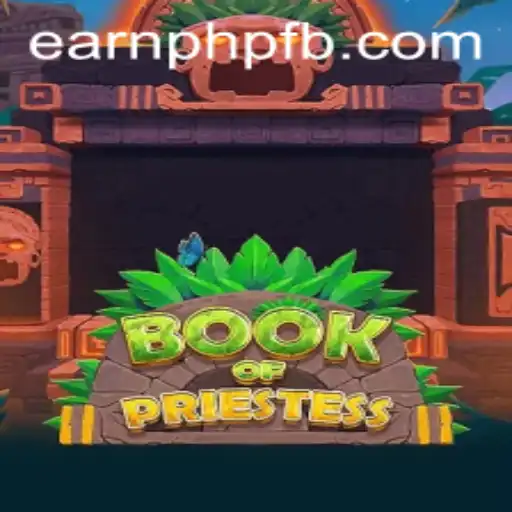 Discover the Mystical World of BookOfPriestess: A Revolutionary Gaming Experience to Earn PHP