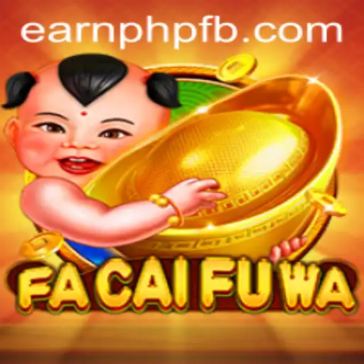 Discover FaCaiFuWa: The Exciting Game Where You Can Earn PHP