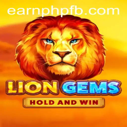 Exploring LionGems: A New Way to Earn PHP While Gaming