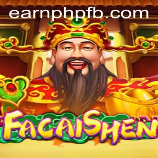 Unlocking Prosperity with FaCaiShen: Earn PHP in the Ultimate Gaming Experience