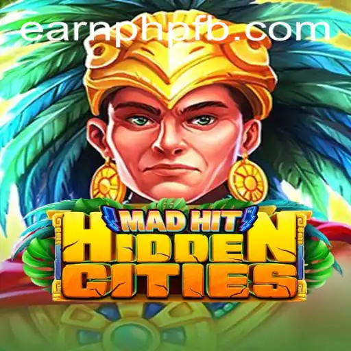 Dive into the Adventure of MadHitHiddenCities and Learn How to Earn PHP