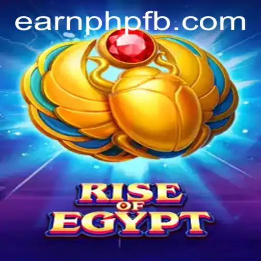 RiseOfEgypt: The Ultimate Guide to Earning PHP in the Ancient World